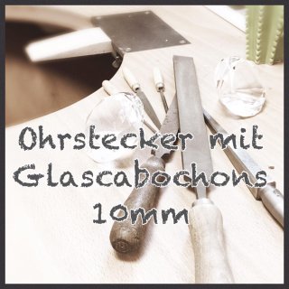 Ohrstecker mit Glascabcohons 10 mm